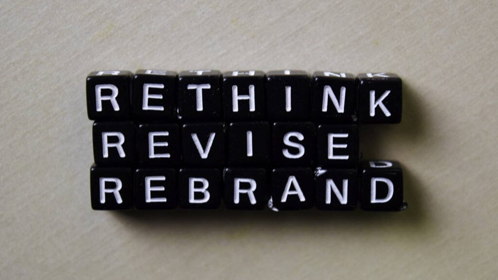 Time To Rebrand Your Business? Here’s What You Need to Know