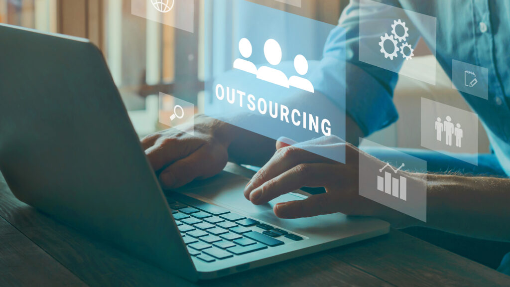 You Don’t Need to Do It All: Why Businesses Are Increasingly Outsourcing